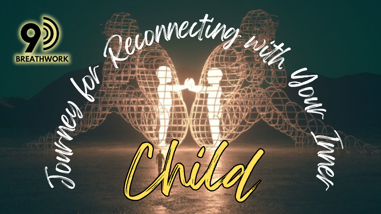Reconnecting with Your Inner Child